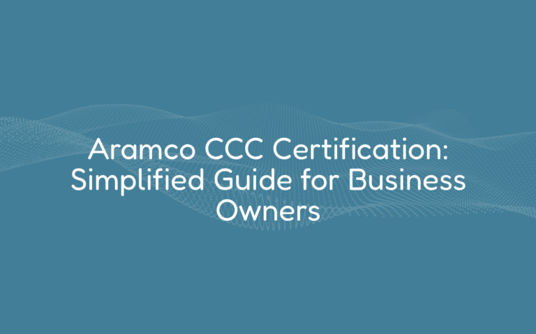 Aramco CCC Certification: Simplified Guide for Business Owners