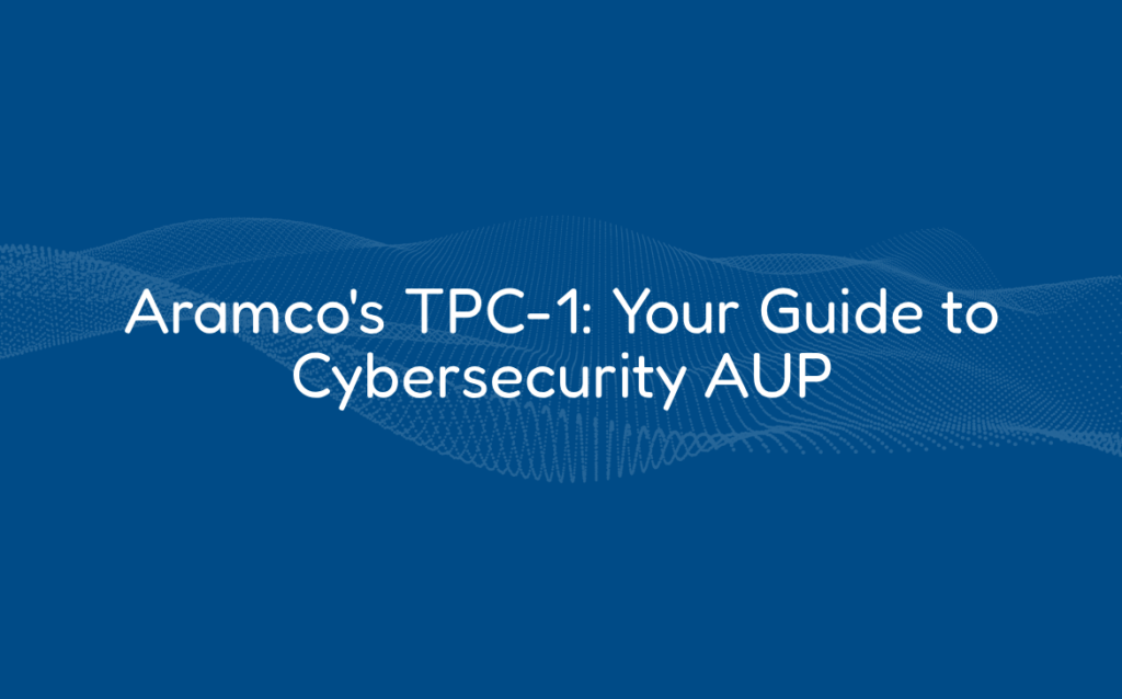 Aramco's TPC-1: Your Guide to Cybersecurity AUP