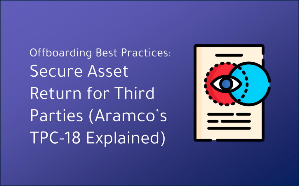 Secure Asset Return for Third Parties (Aramco’s TPC-18 Explained)