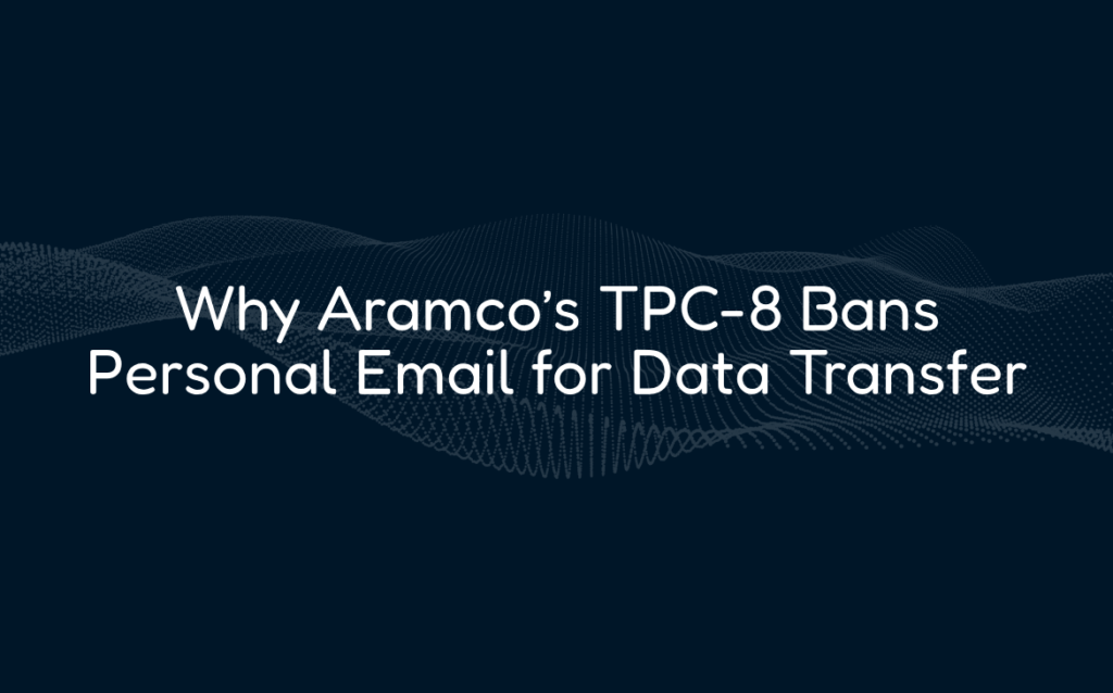 Why Aramco’s TPC-8 Bans Personal Email for Data Transfer