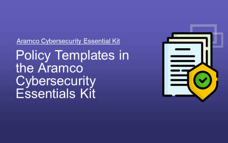 Policy Templates in the Aramco Cybersecurity Essentials Kit