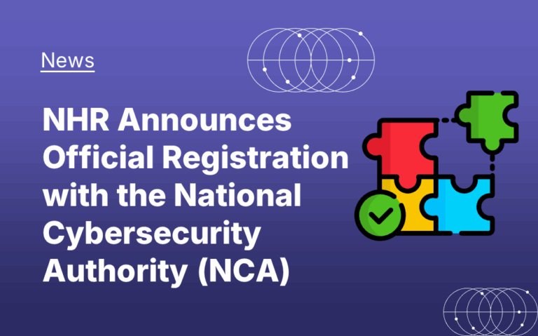 NHR Alemtithal Announces Official Registration with the National Cybersecurity Authority (NCA)